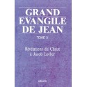 Grand évangile de Jean - T3 : Révélations du Christ à Jacob Lorber