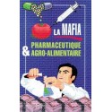 Mafia pharmaceutique et agro-alim.