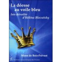  La déesse au voile bleu - Isis dévoilée d'Héléna Blavatsky 