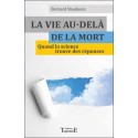  La vie au-delà de la mort - Quand la science trouve des réponses 