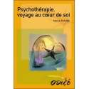  Psychothérapie, voyage au coeur de soi 