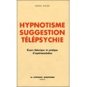  Hypnotisme - Suggestion - Télépsychie 