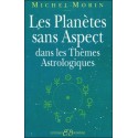  Les Planètes sans Aspect dans les Thèmes Astrologiques 