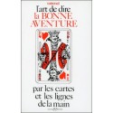  L'art de dire la bonne aventure par les cartes et les lignes de la main 