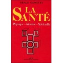  La Santé - Physique - Mentale - Spirituelle 