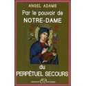  Par le pouvoir de Notre-Dame du perpétuel secours 