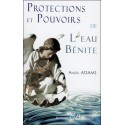  Protections et pouvoirs de l'eau bénite 