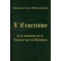  L'Exorcisme ou la puissance de la Lumière sur les Ténèbres 