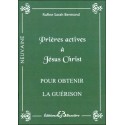  Prières actives à Jésus-Christ - Pour obtenir la guérison 