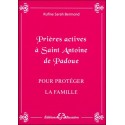  Prières actives à Saint Antoine de Padoue - Pour protéger la famille 