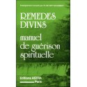  Remèdes divins - Manuel de guérison spirituelle 