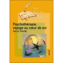  Psychothérapie, voyage au coeur de soi 