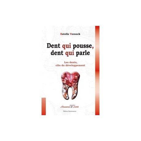 Dent qui pousse. dent qui parle