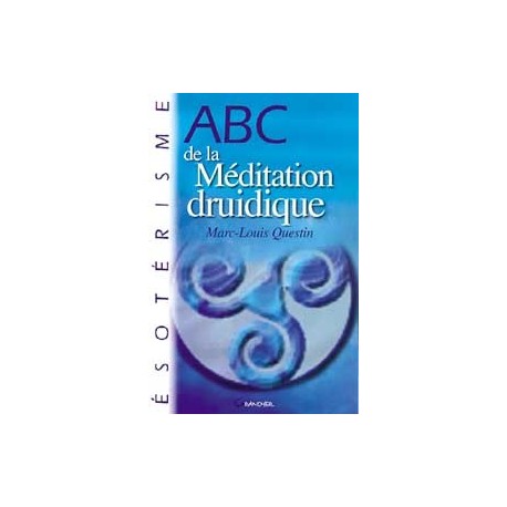 ABC de la méditation druidique