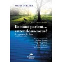 Ils nous parlent. entendons-nous ?