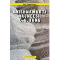 Krishnamurti. Rajneesh. C.G. Jung