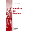 Renaître au bonheur