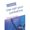 Cancer, une clef pour combattre