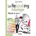 Le Relooking Mariage - Réussir le jour J