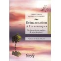 Réincarnation et lois cosmiques - Et si nous étions maîtres de notre destinée ?