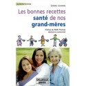 Bonnes recettes santé de nos grand-mères