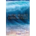 Votre réalité immortelle