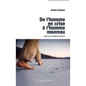 De l'homme en crise à l'homme nouveau