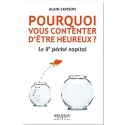 Pourquoi vous contenter d'être heureux ?