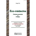 Eco-médecine - Principes essentiels & pratique