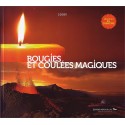 Bougies et coulées magiques