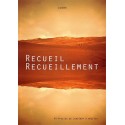 Recueil - Recueillement - 40 "textes de Lumière" à méditer