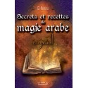 Secrets et recettes de magie arabe