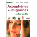 Acouphènes et migraines enfin traités