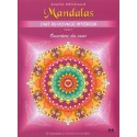 Mandalas - L'art du voyage intérieur T1 - Ouverture du coeur