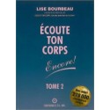 Écoute ton corps encore ! - Tome 2