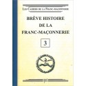 Brève histoire de la Franc-Maçonnerie - Livret 3