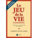 Le jeu de la vie et comment le jouer