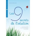 Les 9 secrets de l'intuition - Comment prendre les bonnes décisions au quotidien