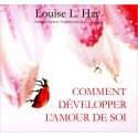 Comment développer l'amour de soi - Livre audio