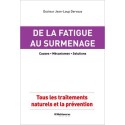 De la fatigue au surmenage - Causes - Mécanismes - Solutions