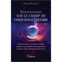 Investigations sur le champ de conscience unitaire