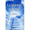 La manne céleste - Votre destin vous appartient !