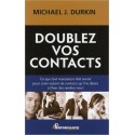 Doublez vos contacts