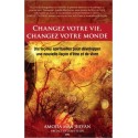 Changez votre vie, changez votre monde