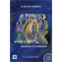 Quand le rêve dessine un chemin (livre + CD)