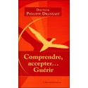 Comprendre, accepter... Guérir