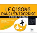 Qi Gong dans l'entreprise - 81 fiches techniques - Tome 2