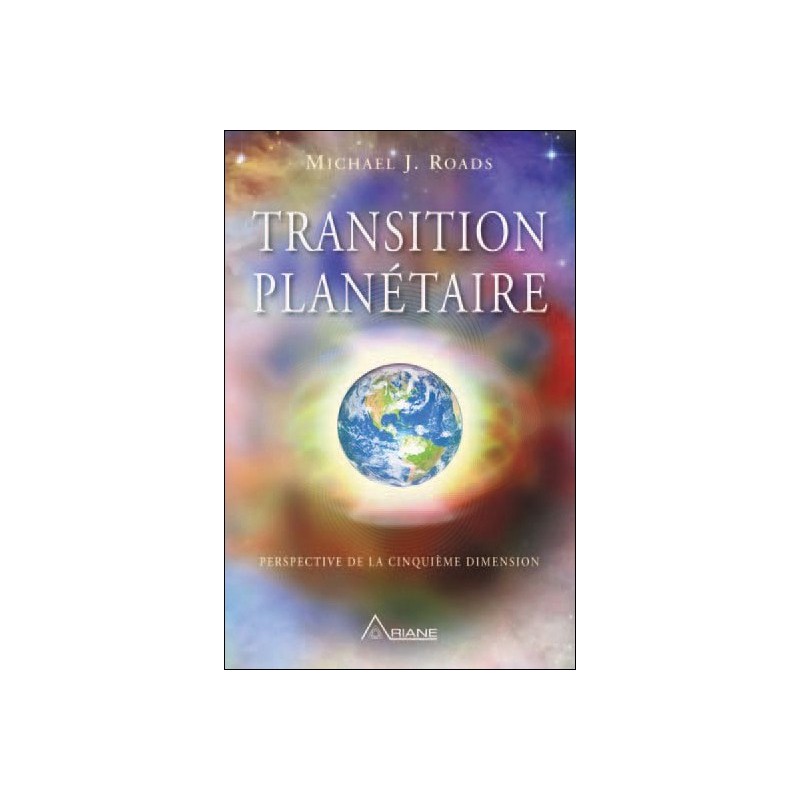 Transition planétaire - Perspective de la cinquième dimension