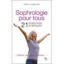 Sophrologie pour tous - 21 exercices pratiques