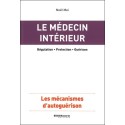 Le médecin intérieur - Les mécanismes d'autoguérison